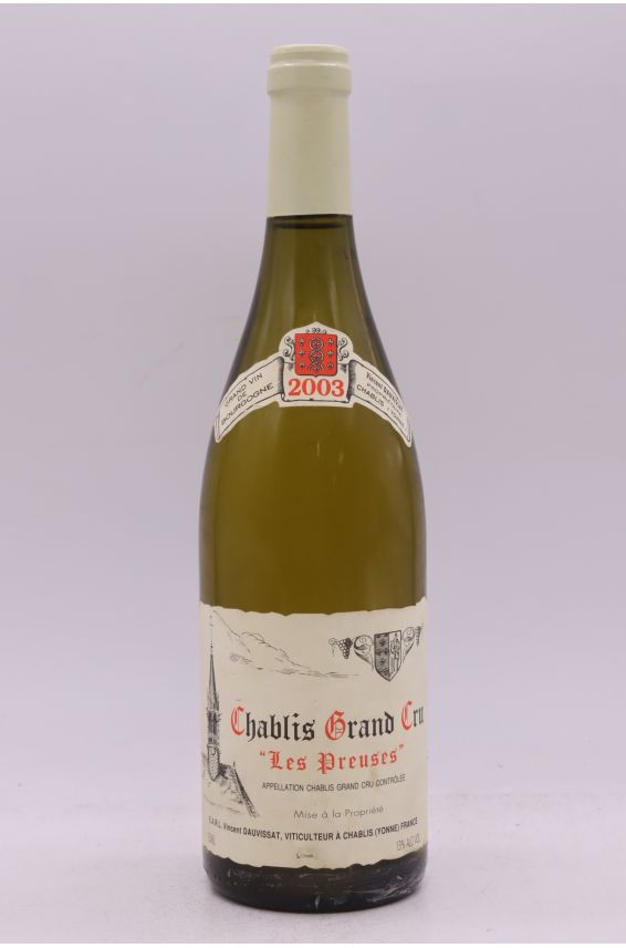 Vincent Dauvissat Chablis Grand cru Les Preuses 2003